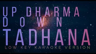 Up Dharma Down Tadhana  Low Key Karaoke Version [upl. by Cartie864]