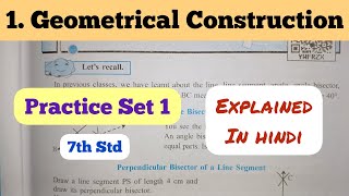 7th Std  Mathematics  Chapter 1 Geometrical construction Practice Set 1 solved explained in hindi [upl. by Ain610]