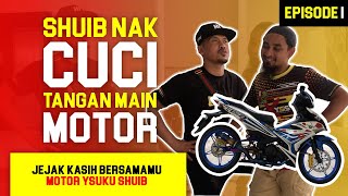 JEJAK BERSAMAMU YSUKU SHUIB  Shuib Cuci Tangan  EP 1 [upl. by Humble]