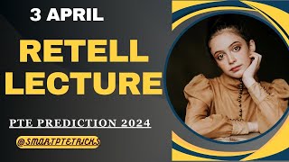 PTE Retell Lecture  April 2024  MOST REPEATED IN EXAMS PREDICTION [upl. by Eiduam]