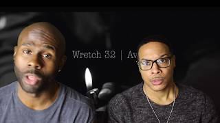 Wretch 32 amp Avelino FITB REACTION [upl. by Edasalof]