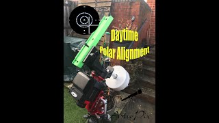 Daytime Polar Alignment  please watch remade version with better audio [upl. by Magavern]