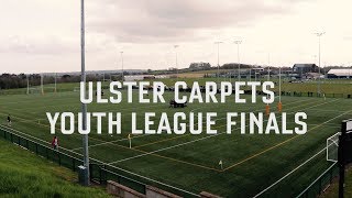 Ulster Carpets Youth League Finals 2019 [upl. by Rilda]