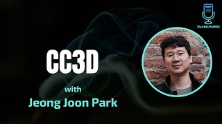 CC3D ICCV 2023 with Jeong Joon Park on Talking Papers Podcast [upl. by Ecilegna]