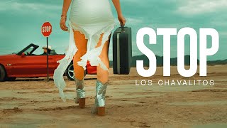 Los Chavalitos  Stop Official Video [upl. by Stouffer]