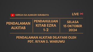 ONLINE PENDALAMAN ALKITAB GIA SBY  PENDAHULUAN EZRA 12  PDT RIYAN S WARUWU [upl. by Kolivas580]