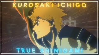 『Kurosaki Ichigo 🔥』  Bleach Edit 4K EditAMV [upl. by Ogawa]