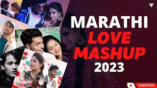 Marathi Love Mashup 2023  Best Marathi Songs Lofi Mashup valentinesday [upl. by Annahvas872]