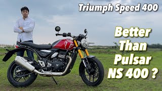 2024 Triumph Speed 400 Review  Better Than Pulsar NS 400 [upl. by Aivartal]