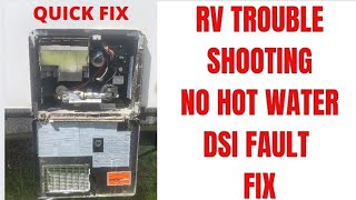 RV WATER HEATER TROUBLESHOOTING  DSI FAULT  RV WATER HEATER NOT IGNITING RV REPAIR NO HOT WATER [upl. by Myra]