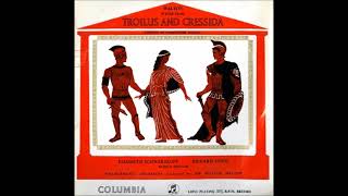 William Walton  Troilus and Cressida Scenes from the opera in 3 acts original version 194754 [upl. by Spain428]