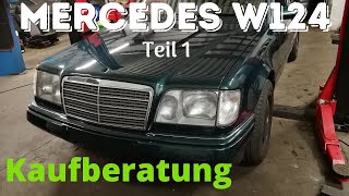 Mercedes W124 EKlasse Kaufberatung  Gebrauchtwagencheck Teil 1  Karosserie  Innenraum  Modelle [upl. by Dam716]