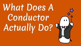 What does a Conductor actually do [upl. by Sikleb]