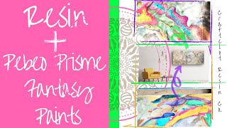 Resin and Pebeo Prisme Fantasy Paints [upl. by Dupaix]