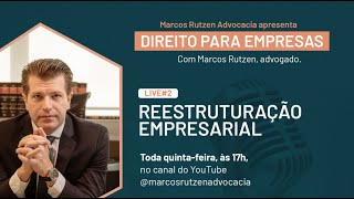 Direito para Empresas Reestruturação Empresarial [upl. by Anitnoc]