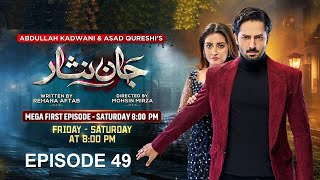 Jaan Nisar Ep 49  Eng Sub  Digitally Presented by Happilac Paints  31rd Aug 2024  Drama Review [upl. by Proulx]