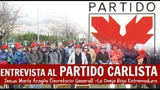 Carlismo en el siglo XXI  Entrevista a Jesús María Aragón SG del PC [upl. by Stewardson]