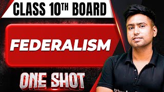 FEDERALISM in 1 Shot FULL CHAPTER COVERAGE TheoryPYQs  Class 10th Boards [upl. by Hsekin]