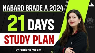 NABARD Grade A 2024  21 Days Study Plan to Crack NABARD Grade A  By Pratibha Mam [upl. by Eimarrej59]