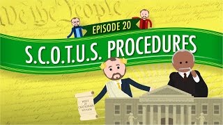 Supreme Court of the United States Procedures Crash Course Government and Politics 20 [upl. by Durrell364]