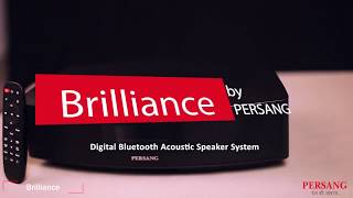 Brilliance  Digital Bluetooth Acoustic Speaker System  Only by Persang [upl. by Gnah418]