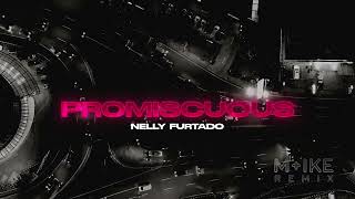 Nelly Furtado  Promiscuous Mike Remix [upl. by Anerys]