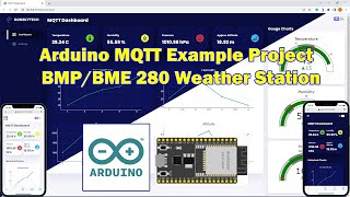 Arduino MQTT Example Project  BMPBME 280 Weather Station [upl. by Ax]