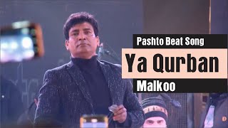 Ya Qurban  Malkoo  Pashto Beat Song 2023  Live Performance  Eyecmm Studio [upl. by Nosylla]