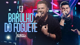 Zé Neto e Cristiano  Barulho do Foguete  Escolhas [upl. by Annavoig]