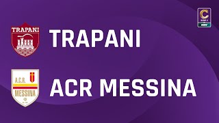 Trapani  ACR Messina 11  Gli Highlights [upl. by Swithbart868]