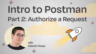 Intro to Postman  Part 2 Authorize a Request [upl. by Ameehsat486]