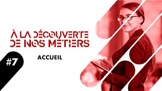 À la découverte de nos métiers  accueil [upl. by Meggs]