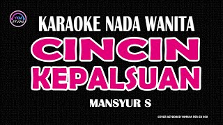 CINCIN KEPALSUAN  Karaoke Nada Wanita ELVIE SUKAESIH [upl. by Torr]