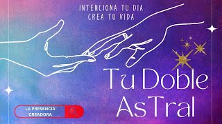 Tu doble astral [upl. by Gibrian]