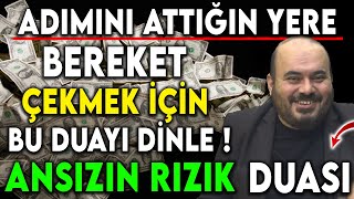 ADIMINI ATTIĞIN YERE BEREKET ÇEKMEK İÇİN BU DUAYI DİNLE  ANSIZIN RIZIK DUASI [upl. by Mannie]