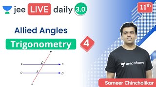 JEE Trigonometry L4  Allied Angles  Unacademy JEE  Sameer Chincholikar [upl. by Avivah]