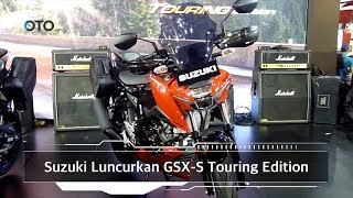 Suzuki GSXS150 Touring Edition Meluncur  OTOcom [upl. by Thorne]