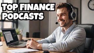 Top Financial Podcasts For Wealthbuilding and Personal Finance Education [upl. by Ellinej]