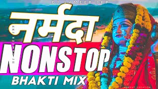 NONSTOP  Narmada Ji Remix Song 2023  Maa Narmada Nonstop  Bhakti Mix  Dj Sameer Jbp [upl. by Enaz]