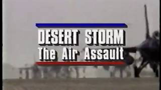 Desert Storm The Air Assault [upl. by Alfonso160]