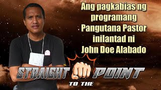 Ang Pagkabias ng Programang Pangutana Pastor inilantad ni John Doe Alabado [upl. by Yerggoeg]