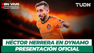 🔴 EN VIVO  Presentación Héctor Herrera con Houston Dynamo  TUDN [upl. by Ermeena]