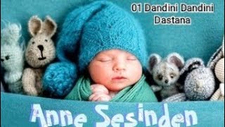 01 Dandini Dandini Dastana  Anne Sesinden Ninniler  Özge Öz [upl. by Dnomar129]