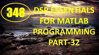 CME  Lecture348  DSP Essentials for MATLAB Programming Part32 [upl. by Lupien266]