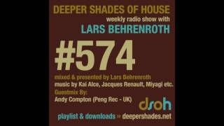 Deeper Shades Of House 574 w excl guest mix by ANDY COMPTON  SOULFUL DEEP HOUSE DJ MIX  FULL SHOW [upl. by Akimihs290]