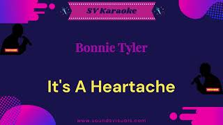 Bonnie Tyler  Its A Heartache  Karaoke [upl. by Ragg]