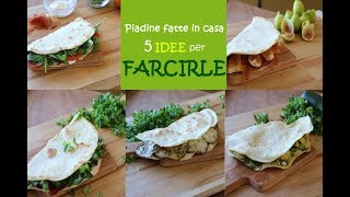 5 IDEE per FARCIRE le PIADINE🥙  piadine all’olio evo fatte in casa  easy recipe wraps homemade [upl. by Bryn]