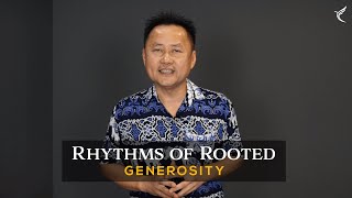 LG Lesson  Rhythms Of Rooted  Generosity [upl. by Nikolos]