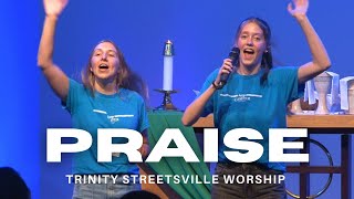 Praise  Trinity Streetsville Worship  Live with Lyrics  August 18 2024 [upl. by Bail]