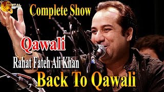 Back To Qawali Full Show  Rahat Fateh Ali Khan  Virsa Heritage  Full HD [upl. by Imelida750]